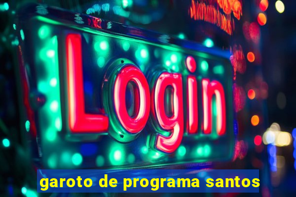 garoto de programa santos